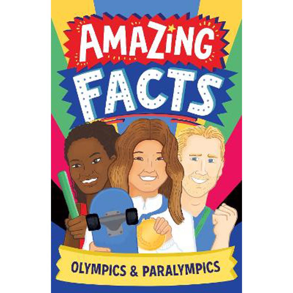 Amazing Facts: Olympics & Paralympics (Amazing Facts Every Kid Needs to Know) (Paperback) - Caroline Rowlands